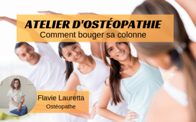 Atelier d&rsquo;ostéopathie #1 : Bouger sa colonne