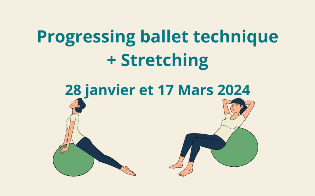 Ateliers Progressing Ballet Technique et Stretching